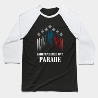 Independence day parade Baseball T-Shirt